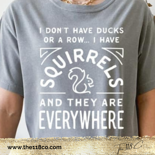 I Don't Have Ducks ... Squirrels