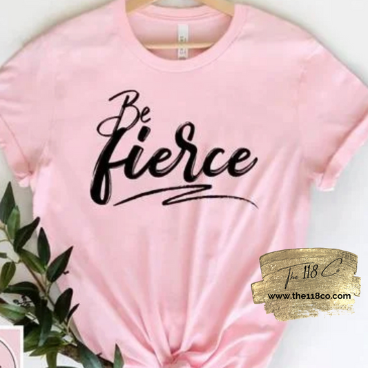 Be Fierce