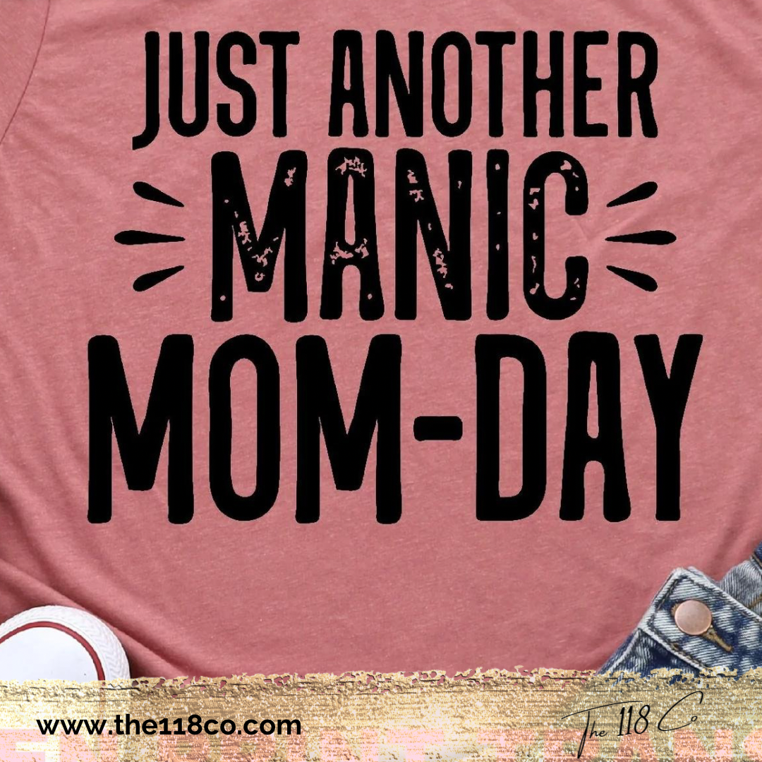 Another Manic Mom-Day