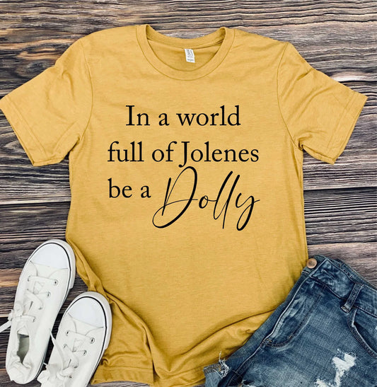 In A World Full Of Jolenes